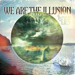 We Are The Illusion : The Podium of Lies